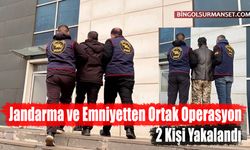 Jandarma ve Emniyetten Ortak Operasyon: 2 Kişi Yakalandı