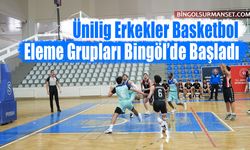 Ünilig Erkekler Basketbol Eleme Grupları Bingöl’de Başladı
