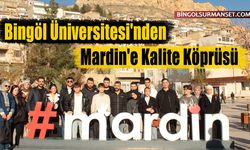 Bingöl Üniversitesi'nden Mardin'e Kalite Köprüsü