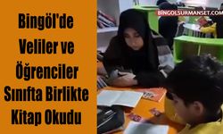 Bingöl'de Veliler ve Öğrenciler Sınıfta Birlikte Kitap Okudu