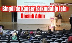 Bingöl'de Kanser Farkındalığı İçin Önemli Adım
