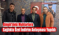 Bingöl'deki Muhtarlara Sağlıkta Özel İndirim Anlaşması Yapıldı