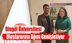 Bingöl Üniversitesi Uluslararası Ağını Genişletiyor