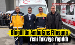 Bingöl’ün Ambulans Filosuna Yeni Takviye Yapıldı