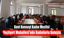 Kadın Meclisi, Yeşilyurt Mahallesi'nde Kadınlarla Buluştu