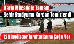 Karla Mücadele Tamam: Şehir Stadyumu Kardan Temizlendi