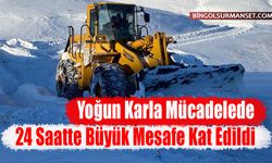Yoğun Karla Mücadelede 24 Saatte Büyük Mesafe Kat Edildi