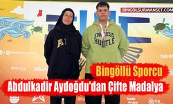 Bingöllü Sporcu Abdulkadir Aydoğdu'dan Çifte Madalya