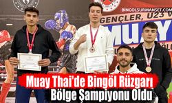 Muay Thai'de Bingöl Rüzgarı: Bölge Şampiyonu Oldu