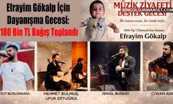 Efrayim Gökalp İçin Dayanışma Gecesi: 180 Bin TL Bağış