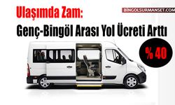 Ulaşımda Zam: Genç-Bingöl Arası Yol Ücreti Arttı