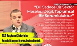 TSO Başkanı Çintay'dan Rehabilitasyon Merkezlerine Destek