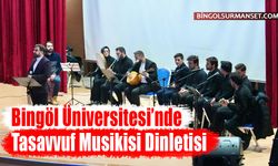 Bingöl Üniversitesi’nde Tasavvuf Musikisi Dinletisi