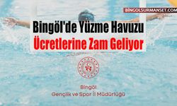 Bingöl'de Yüzme Havuzu Ücretlerine Zam Geliyor