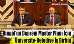 Bingöl'ün Deprem Master Planı İçin Üniversite-Belediye İş Birliği