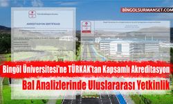 Bingöl Üniversitesi'ne TÜRKAK'tan Kapsamlı Akreditasyon