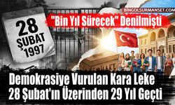 Demokrasiye Vurulan Kara Leke 28 Şubat'ın Üzerinden 29 Yıl Geçti