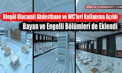 Bingöl Ulucamii Abdesthane ve WC'leri Kullanıma Açıldı