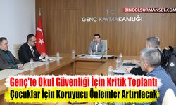 Genç'te Okul Güvenliği İçin Kritik Toplantı