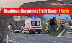 Havalimanı Kavşağında Trafik Kazası: 1 Yaralı