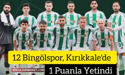12 Bingölspor, Kırıkkale'de 1 Puanla Yetindi: Liderlik Sürüyor