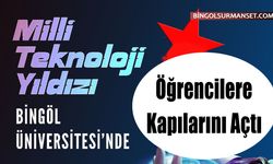 Bingöl Üniversitesi'nde Milli Teknoloji Atölyesi Öğrencilere Kapılarını Açtı