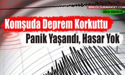 Komşuda Deprem Korkuttu: Panik Yaşandı, Hasar Yok