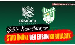 Şehir Kenetleniyor, Stad Önüne Dev Ekran Kurulacak