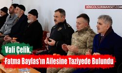 Vali Çelik, Fatma Baylas'ın Ailesine Taziyede Bulundu