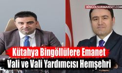 Kütahya Bingöllülere Emanet: Vali ve Vali Yardımcısı Hemşehri