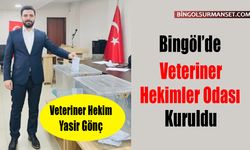 Bingöl’de Veteriner Hekimler Odası Kuruldu