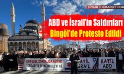 ABD ve İsrail’in Saldırıları Bingöl'de Protesto Edildi