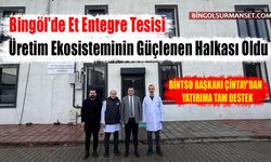 Bingöl'de Et Entegre Tesisi Üretim Ekosisteminin Güçlenen Halkası Oldu