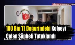 100 Bin TL Değerindeki Kolyeyi Çalan Şüpheli Tutuklandı