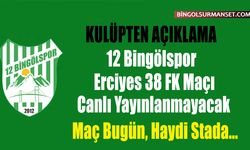 12 Bingölspor - Erciyes 38 FK Maçı Canlı Yayınlanmayacak