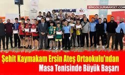 Şehit Kaymakam Ersin Ateş Ortaokulu'ndan Masa Tenisinde Büyük Başarı