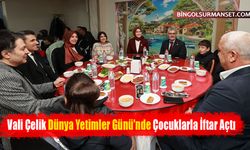 Vali Çelik Dünya Yetimler Günü'nde Çocuklarla İftar Açtı