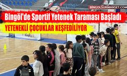 Bingöl'de Sportif Yetenek Taraması Başladı