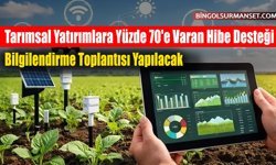 Bingöl'de Tarımsal Yatırımlara Yüzde 70'e Varan Hibe Desteği