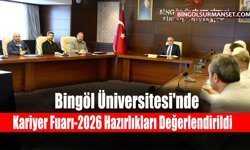 Bingöl Üniversitesi'nde KUDAKAF’26 Hazırlıkları Değerlendirildi
