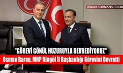 Osman Baran, MHP Bingöl İl Başkanlığı Görevini Devretti
