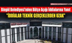 Bingöl Belediyesi'nden Bütçe Açığı İddialarına Yanıt