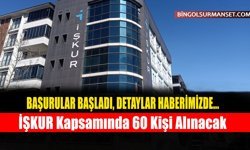 İŞKUR Kapsamında 60 Kişi Alınacak
