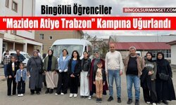 Bingöllü Öğrenciler "Maziden Atiye Trabzon" Kampına Uğurlandı