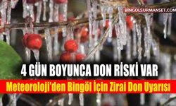 Meteoroloji'den Bingöl İçin Zirai Don Uyarısı