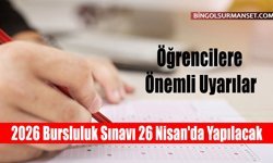 2026 Bursluluk Sınavı 26 Nisan'da Yapılacak: Dikkat Edilecek Hususlar