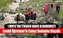 Solhan'da Kaybolan Emekli Öğretmen'in Cansız Bedenine Ulaşıldı