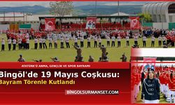 Bingöl'de 19 Mayıs Coşkusu: Bayram Törenle Kutlandı