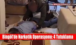 Bingöl'de Narkotik Operasyonu: 4 Tutuklama