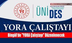 Bingöl'de "YORA Çalıştayı" Düzenlenecek
